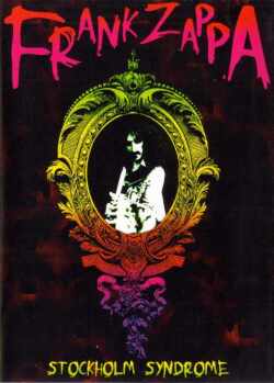FRANK ZAPPA フランク・ザッパ/STOCKHOLM SYNDROME