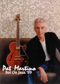 Pat Martino パット・マルティーノ/BET ON JAZZ '99