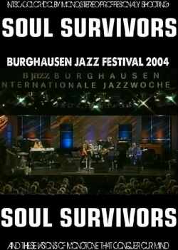 SOUL SURVIVORS コーネル・デュプリー/BURGHAUSEN JAZZ FESTIVAL 2004