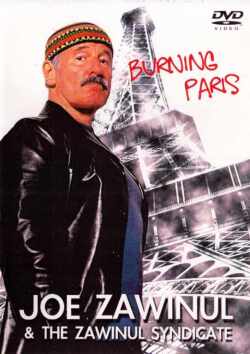 JOE ZAWINUL & THE ZAWINUL SYNDICATE ジョー・ザヴィヌル/BURNING PARIS