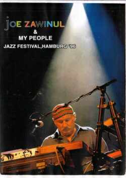 JOE ZAWINUL & MY PEOPLE ジョー・ザヴィヌル/JAZZ FESTIVAL,HAMBURG '96