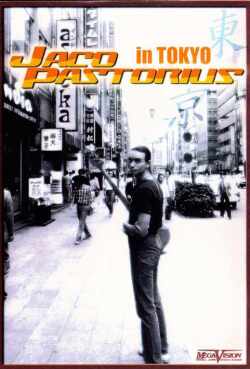 JACO PASTORIUS ジャコ・パストリアス/IN TOKYO