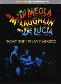 Al Di Meola,John McLaughlin,Paco De Lucia アル・ディメオラ/California,USA 1980