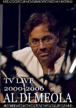 Al Di Meola アル・ディ・メオラ/TV Live 2000-2006
