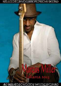 Marcus Miller マーカス・ミラー/Indonesia 2013