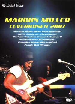 Marcus Miller マーカス・ミラー/Leverkusen,Germany 2007