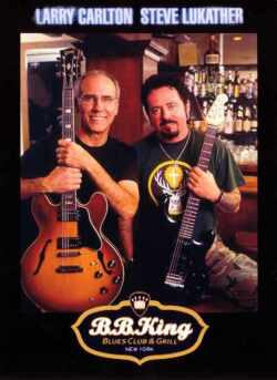 Larry Carlton,Steve Lukather ラリー・カールトン/New York,USA 2001