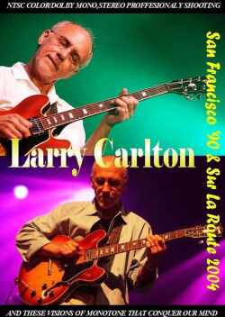 Larry Carlton ラリー・カールトン/San Francisco 1990 & 2004