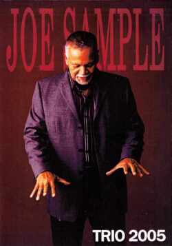 JOE SAMPLE ジョー・サンプル/TRIO 2005