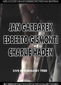 Jan Garbarek,Edberto Gismonti,Charlie Haden ヤン・ガルバレク/Germany '80