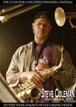 Steve Coleman スティーヴ・コールマン/Switzerland 2013