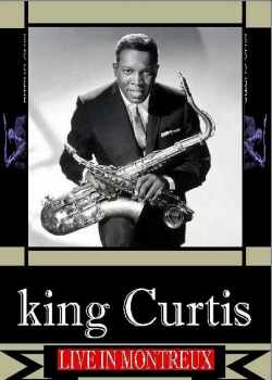 KING CURTIS キング・カーティス/LIVE IN MONTREUX