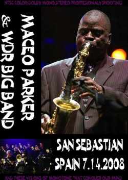 Maceo Parker メイシオ・パーカー/San sebastian,Spain 2008