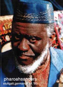 Pharoah Sanders ファラオ・サンダーズ/STUTTGALT,GERMANY 7.21.'95