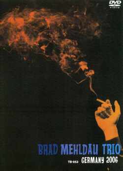 Brad Mehldau Trio ブラッド・メルドー/Germany 2006