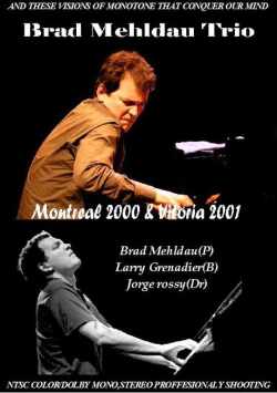 Brad Mehldau Trio ブラッド・メルドー/Montreal 2000 & Victoria 2001