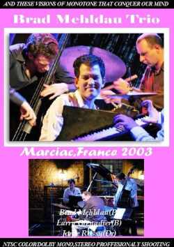 Brad Mehldau Trio ブラッド・メルドー/Marciac,France 2003
