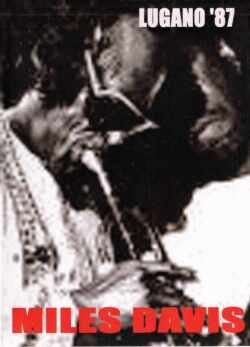 MILES DAVIS マイルス・デイビス/LUGANO '87