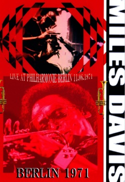Miles Davis マイルス・デイヴィス/BERLIN '71