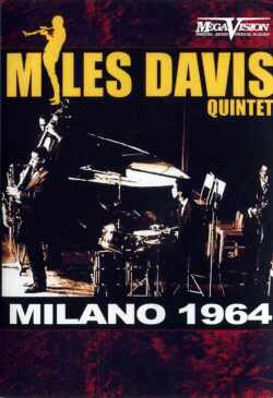 MILES DAVIS マイルス・デイビス/MILANO 1964