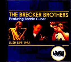 Brecker Brotherts,Ronnie Cuber ブレッカー・ブラザーズ/NY,USA 1983