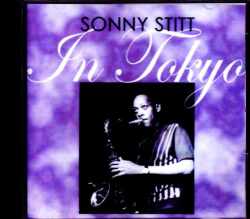 Sonny Stitt ソニー・スティット/Tokyo,Japan 1978 & more