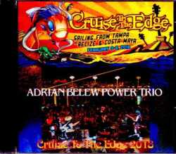 Adrian Belew Power Trio エイドリアン・ブリュー/Caribbean of the Seas 2018