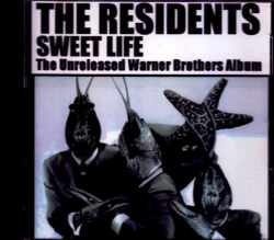 Residents レジデンツ/Unreleased Warner Album 1970-1971