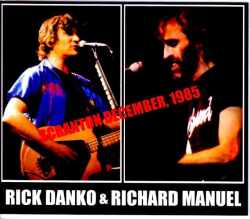 Rick Danko,Richard Manuel リック・ダンコ/PA,USA 1985