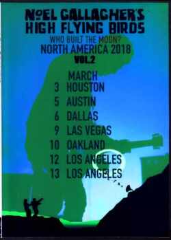 Noel Gallagher’s High Flying Birds ノエル・ギャラガー/2018 US Tour 3rd-13th March