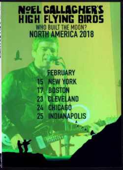 Noel Gallagher’s High Flying Birds ノエル・ギャラガー/2018 US Tour 9th-23th Feb