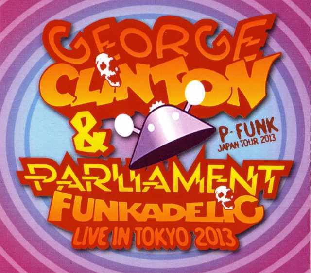 George Clinton,Parliament,Funkadelic ジョージ・クリントン/Tokyo 