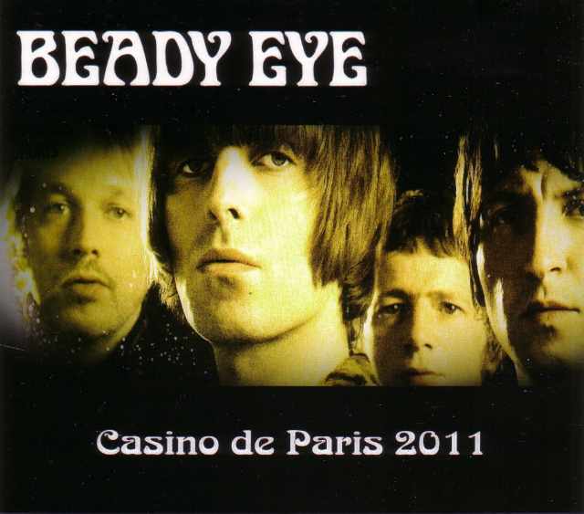 Beady Eye ビーディ・アイ/France 2011