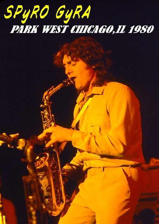 SPYRO GYRA スパイロ・ジャイラ/PARK WEST CHICAGO,IL 1980