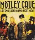 Motley Crue モトリー・クルー/Saitama,Japan 2.14.2015 Blu-Ray Version