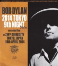 Bob Dylan ボブ・ディラン/Tokyo,Japan 4.10.2014 Blu-Ray Version