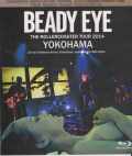 Beady Eye ビーディ－・アイ/Kanagawa,Japan 2014 Blu-Ray Version