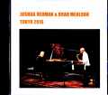 Joshua Redman,Brad Mehldau ジョシュア・レッドマン ブラッド・メルドー/Tokyo 10.13.2016
