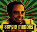 SERGIO MENDES セルジオ・メンデス/LIVE TIMELESS