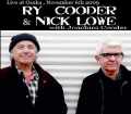 Ry Cooder & Nick Lowe ライ・クーダー ニック・ロウ/Live at Osaka, Japan 2009