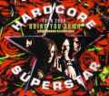 Hardcore Superstar ハードコア・スーパースター/Tokyo,Japan 2008