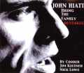 John Hiatt,Ry Cooder ジョン・ハイアット/Bring the Family Outtakes