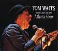 Tom Waits トム・ウェイツ/Georgia,USA 2008