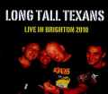 Long Tall Texans ロング・トール・テキサンズ/Brighton.UK 2010