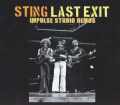 Sting,Last Exit スティング/Impulse Studio Demos