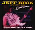 Jeff Beck ジェフ・ベック/Hiroshima,Japan 2005