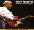 Mark Knopfler マーク・ノップラー/UK 2008