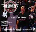 Eric Clapton エリック・クラプトン/Crossroads Guitar Fes 2007