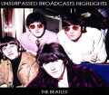 Beatles ビートルズ/Unsurpassed Broadcast Highlights