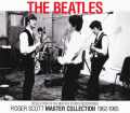 Beatles ビートルズ/Roger Scott Master Collection 1962-1965
